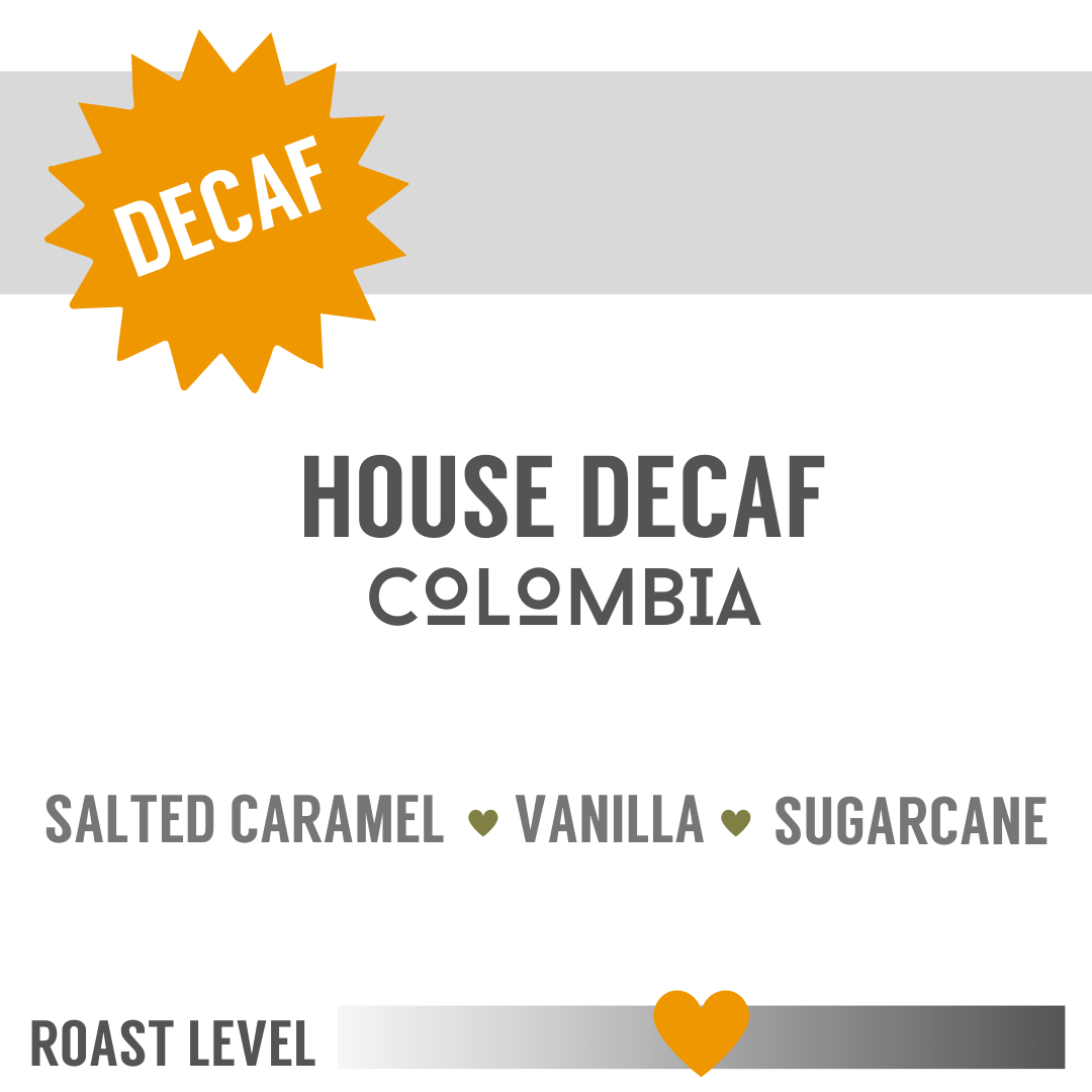 House Decaf